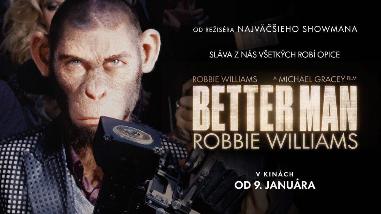BETTER MAN: ROBBIE WILLIAMS - príbeh raketového vzostupu a dramatického pádu